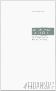 Hz. Peygamber ve Kur'an Dışı Vahiy (Ciltli)