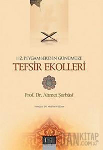 Hz. Peygamber'den Günümüze Tefsir Ekolleri