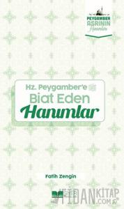 Hz. Peygamber'e Biat Eden Hanımlar