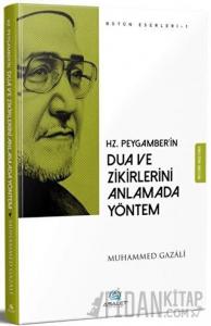 Hz. Peygamber'in Dua ve Zikirlerini Anlamada Yöntem