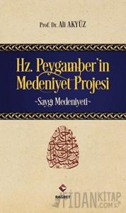 Hz. Peygamber'in Medeniyet Projesi