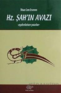 Hz. Şah'ın Avazı