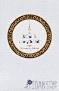 Hz. Talha b. Ubeydullah
