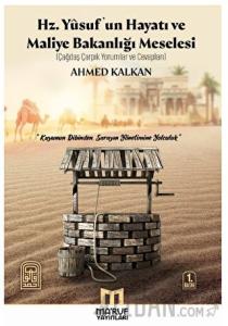 Hz. Yusuf'un Hayatı ve Maliye Bakanlığı Meselesi