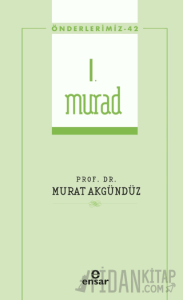 I. Murad (Önderlerimiz-42)