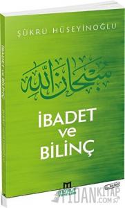 İbadet ve Bilinç