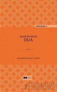 İbadetin Beyni Dua (Ciltli)