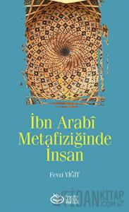 İbn Arabi Metafiziğinde İnsan