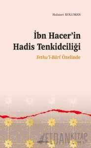 İbn Hacer’in Hadis Tenkidciliği