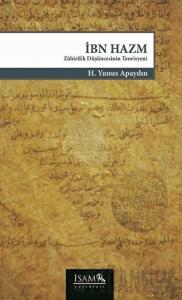 İbn Hazm Zahirilik Düşüncesinin Teorisyeni