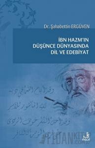 İbn Hazm'ın Düşünce Dünyasında Dil ve Edebiyat