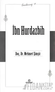 İbn Hurdazbih - Öncülerimiz 21