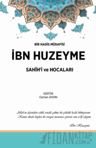 İbn Huzeyme Sahih'i ve Hocaları