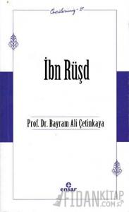 İbn Rüşd (Öncülerimiz-37)
