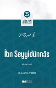 İbn Seyyidünnas - Siyerin Öncüleri (25)