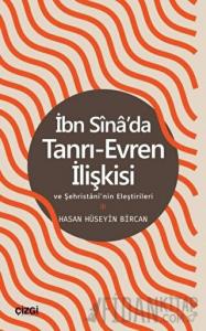 İbn Sina'da Tanrı-Evren İlişkisi ve Şehristani'nin Eleştirileri