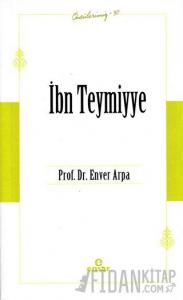 İbn Teymiyye (Öncülerimiz-30)