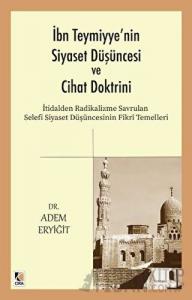 İbn Teymiyye'nin Siyaset Düşüncesi ve Cihat Doktrini
