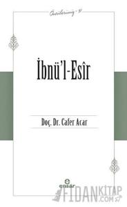 İbnü’l-Esir (Öncülerimiz-31)