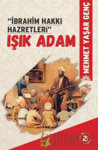 İbrahim Hakkı Hazretleri Işık Adam
