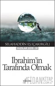 İbrahim'in Tarafında Olmak