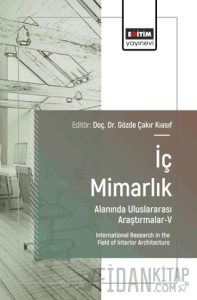İç Mimarlık Alanında Uluslararası Araştırmalar - V
