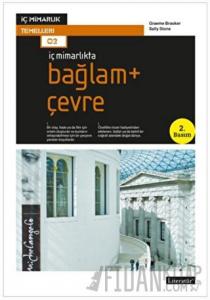 İç Mimarlıkta: Bağlam + Çevre