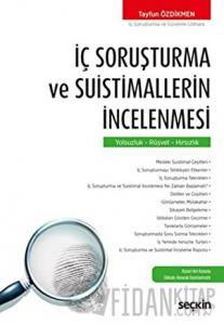 İç Soruşturma ve Suistimallerin İncelenmesi