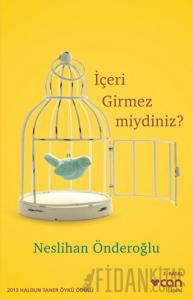 İçeri Girmez miydiniz?