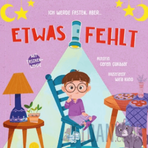 Ich Werde Fasten, Aber Etwas Fehlt - Oruç Tutacağım Ama Bir Şey Eksik (Fenerli Kitap) (Ciltli)