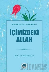 İçimizdeki Allah - Mabetten Hayata 1