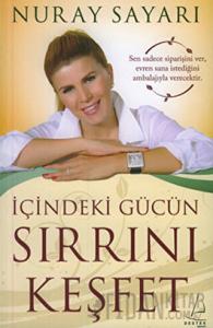 İçindeki Gücün Sırrını Keşfet