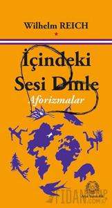 İçindeki Sesi Dinle