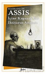 İçine Kapanık Bir İhtiyarın Anıları
