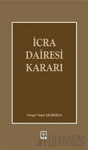 İcra Dairesi Kararı (Ciltli)