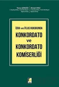 İcra ve İflas Hukukunda Konkordato ve Konkordato Komiserliği