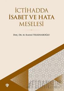 İctihadda İsabet ve Hata Meselesi