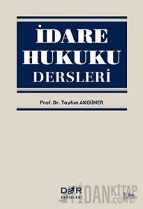 İdare Hukuku Dersleri