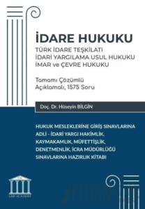 İdare Hukuku - Türk İdare Teşkilatı, İdari Yargılama Usul Hukuku, İmar ve Çevre Hukuku
