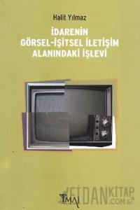 İdarenin Görsel-İşitsel İletişim Alanındaki İşlevi