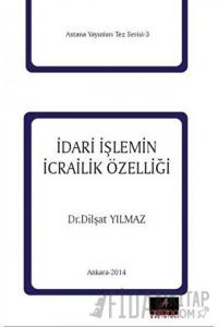 İdari İşlemin İcrailik Özelliği