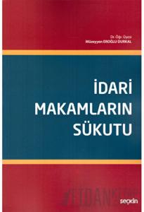 İdari Makamların Sükutu