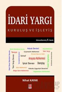 İdari Yargı Kuruluş ve İşleyiş