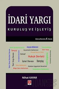 İdari Yargı - Kuruluş ve İşleyiş