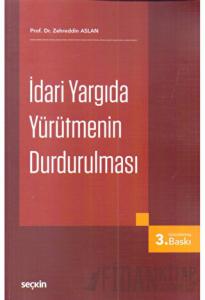 İdari Yargıda Yürütmenin Durdurulması