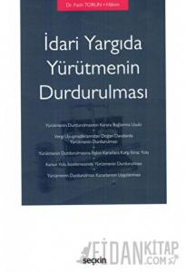 İdari Yargıda Yürütmenin Durdurulması