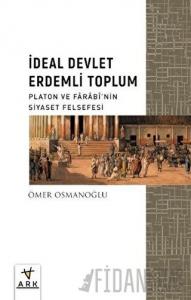 İdeal Devlet Erdemli Toplum