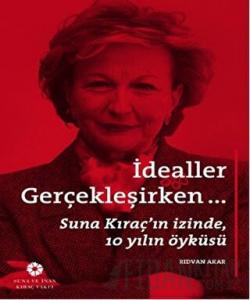 İdealler Gerçekleşirken