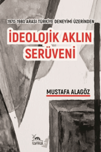 İdeolojik Aklın Serüveni