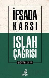 İfsada Karşı Islah Çağrısı